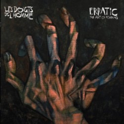 ERRATIC, THE ART OF ROAMING - DOIGTS DE L HOMME