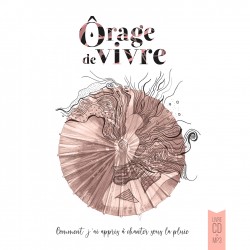 ÔRAGE DE VIVRE - PEROLINE DREVON/THEOPHILE ARDY/ROMAIN LATELTIN