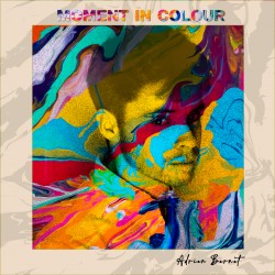 MOMENT IN COLOUR - ADRIEN BERNET