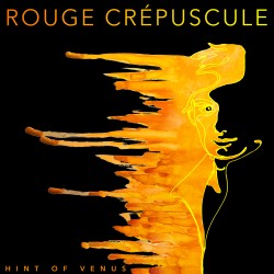 ROUGE CRÉPUSCULE - HINT OF VENUS