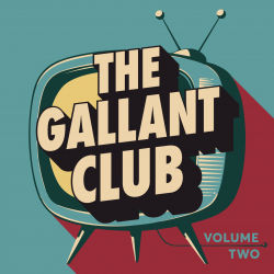 VOLUME TWO - GALLANT CLUB