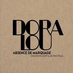 ABSENCE DE MARQUAGE - DORA LOU