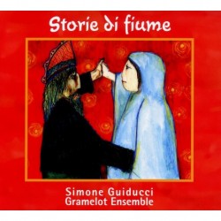 STORIE DI FIUME - SIMONE GUIDUCCI / GRAMELOT ENSEMBLE