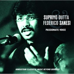 PASSIONATE VOICE - SUPRIYO DUTTA / FEDERICO SANESI