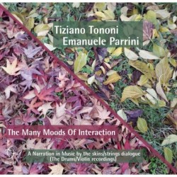 THE MANY MOODS OF INTERACTION - TIZIANO TONONI / EMANUELE PARRINI