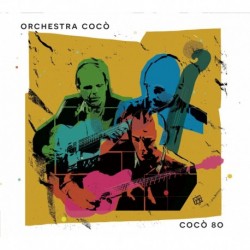 COCÒ' 80 - ORCHESTRA COCO