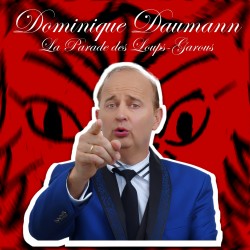 LA PARADE DES LOUPS-GAROUS - DOMINIQUE DAUMANN